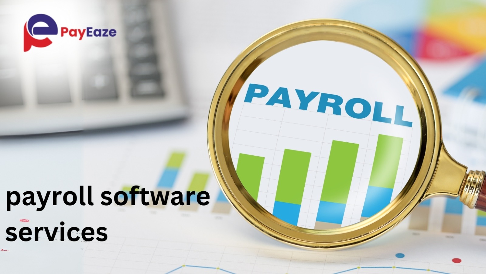 Key Features & Benefits of Payroll Software